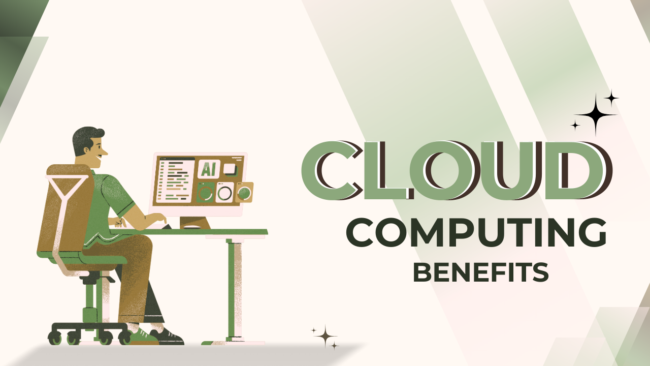 Cloud Computing Benefits