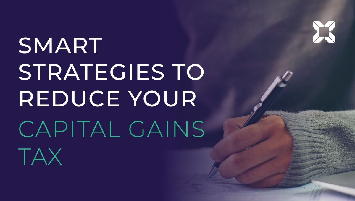 Legal Ways to Reduce Capital Gains Tax in 2025