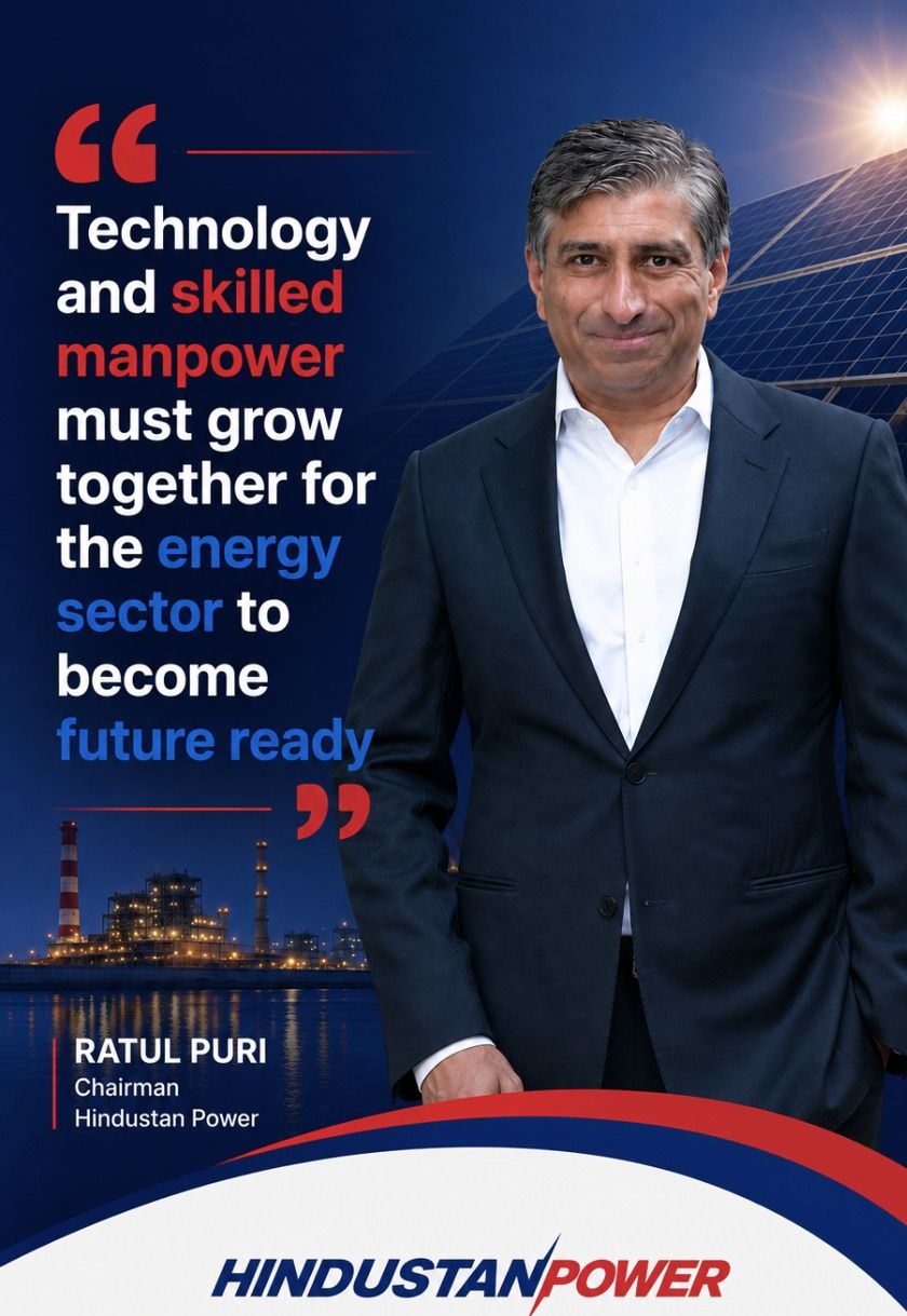 Ratul Puri, Chairman of Hindustan Power, highlights the need for technology and skilled talent in energy.